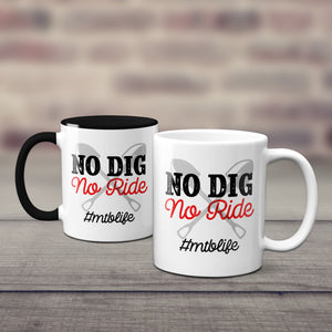 No Dig No Ride Mountain Bike Mug