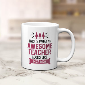 This Is What An Awesome Teacher Looks Like Personalised Teacher Mug