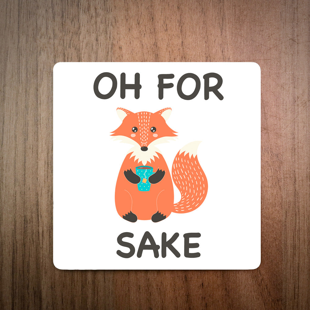 Oh For Fox Sake Coaster