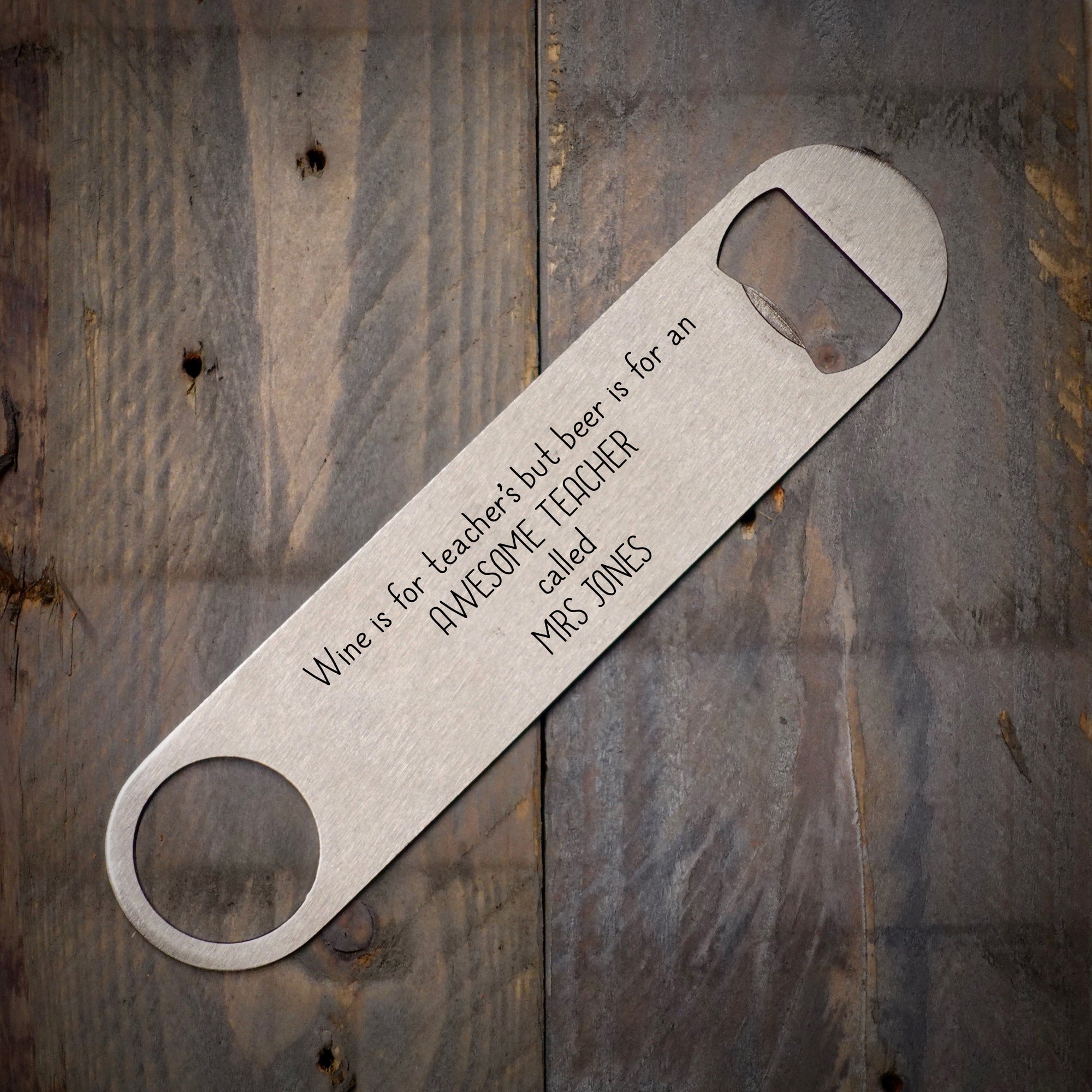 Personalised Wine is For Teachers but Beer Is For Awesome Teacher's Beer Stainless Bottle Opener