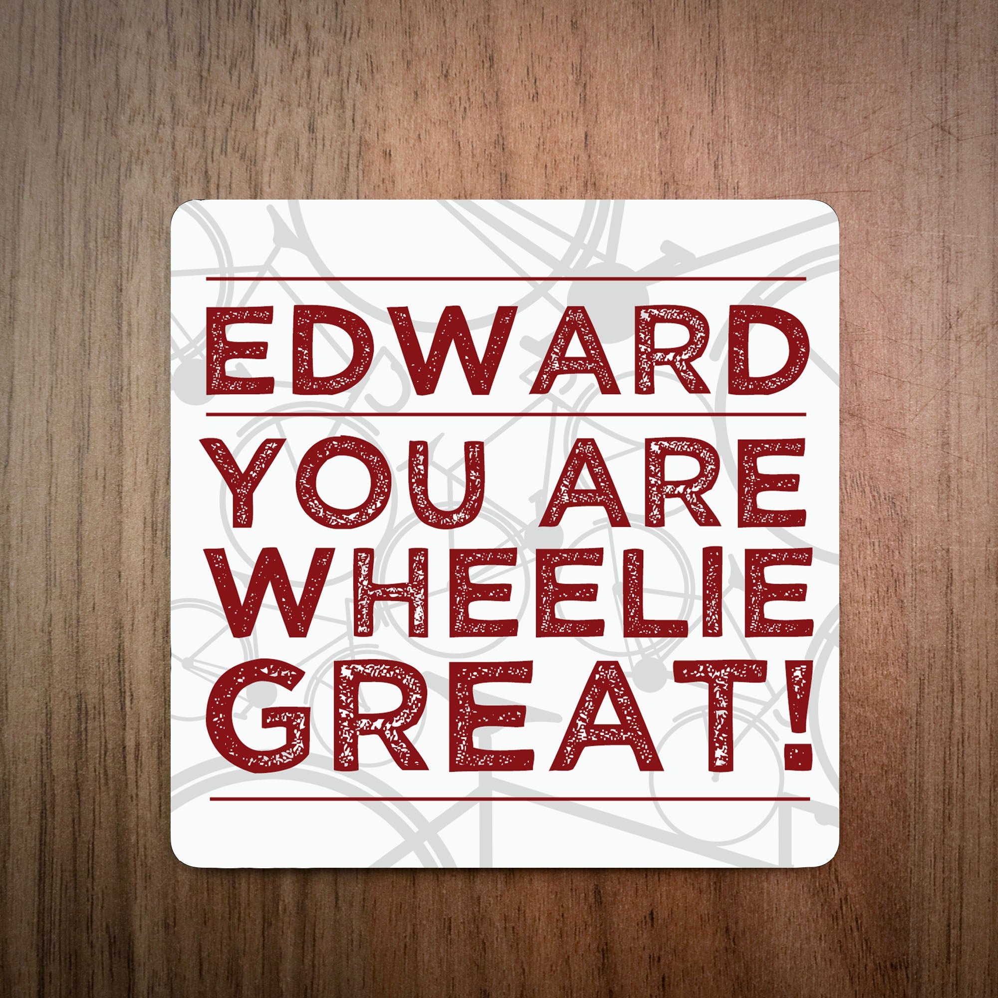 You Are Wheelie Great Personalised Cycling Coaster