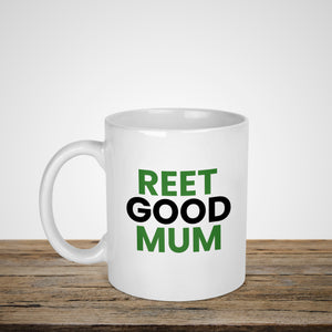 Reet Good/Lovely Mum Yorkshire Dialect Mug