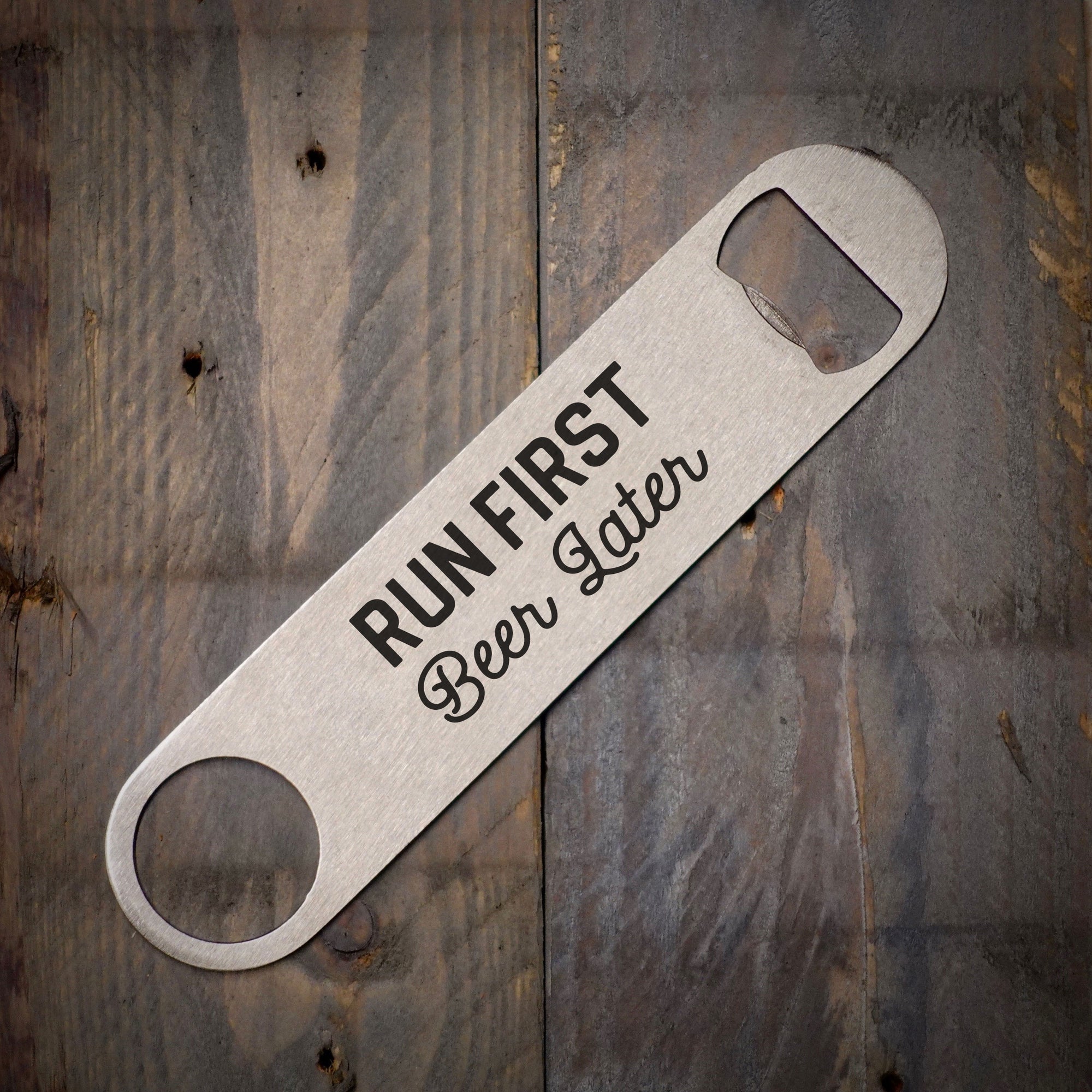Run First Beer Later Stainless Bottle Opener