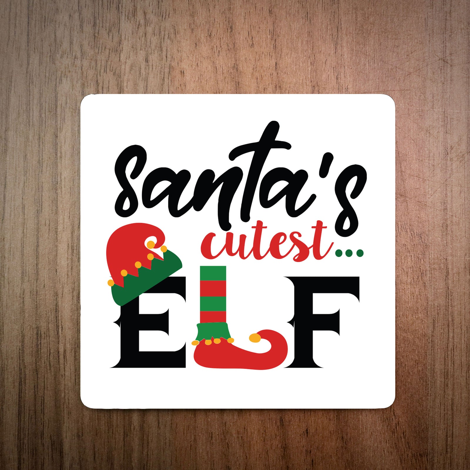 Santa's Cutest Elf Christmas Coaster