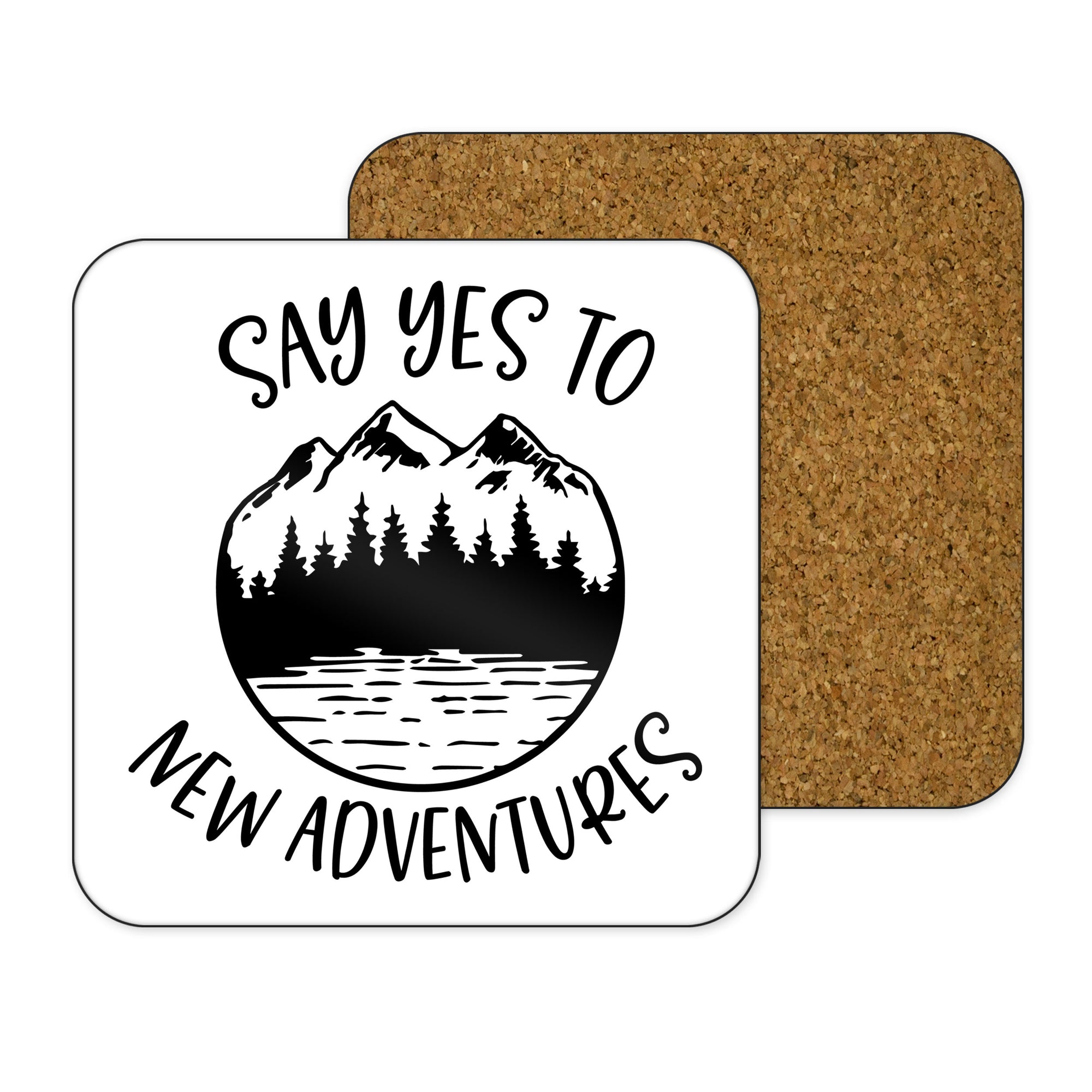 Say Yes To New Adventures Coaster