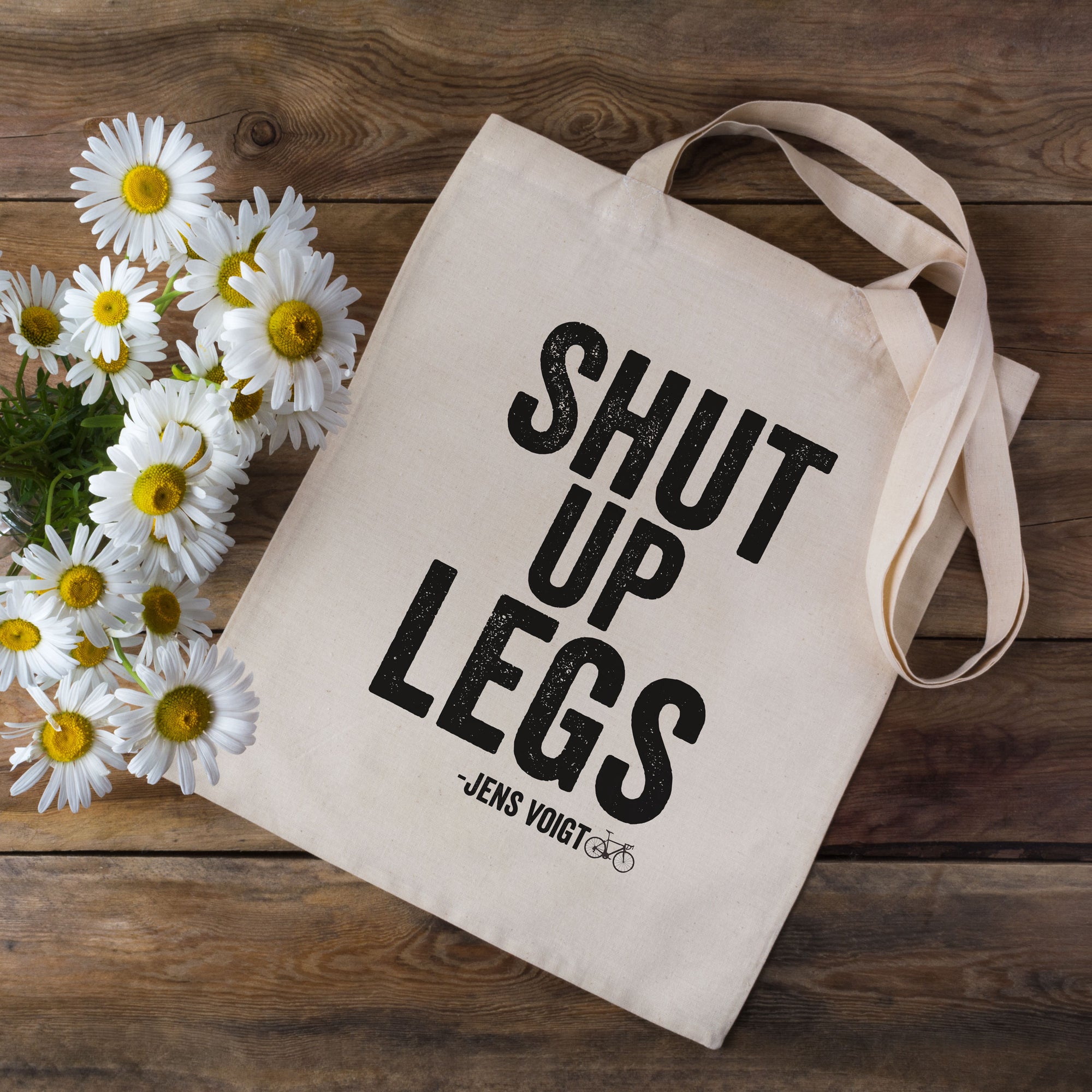 Shut Up Legs Cycling Tote Bag