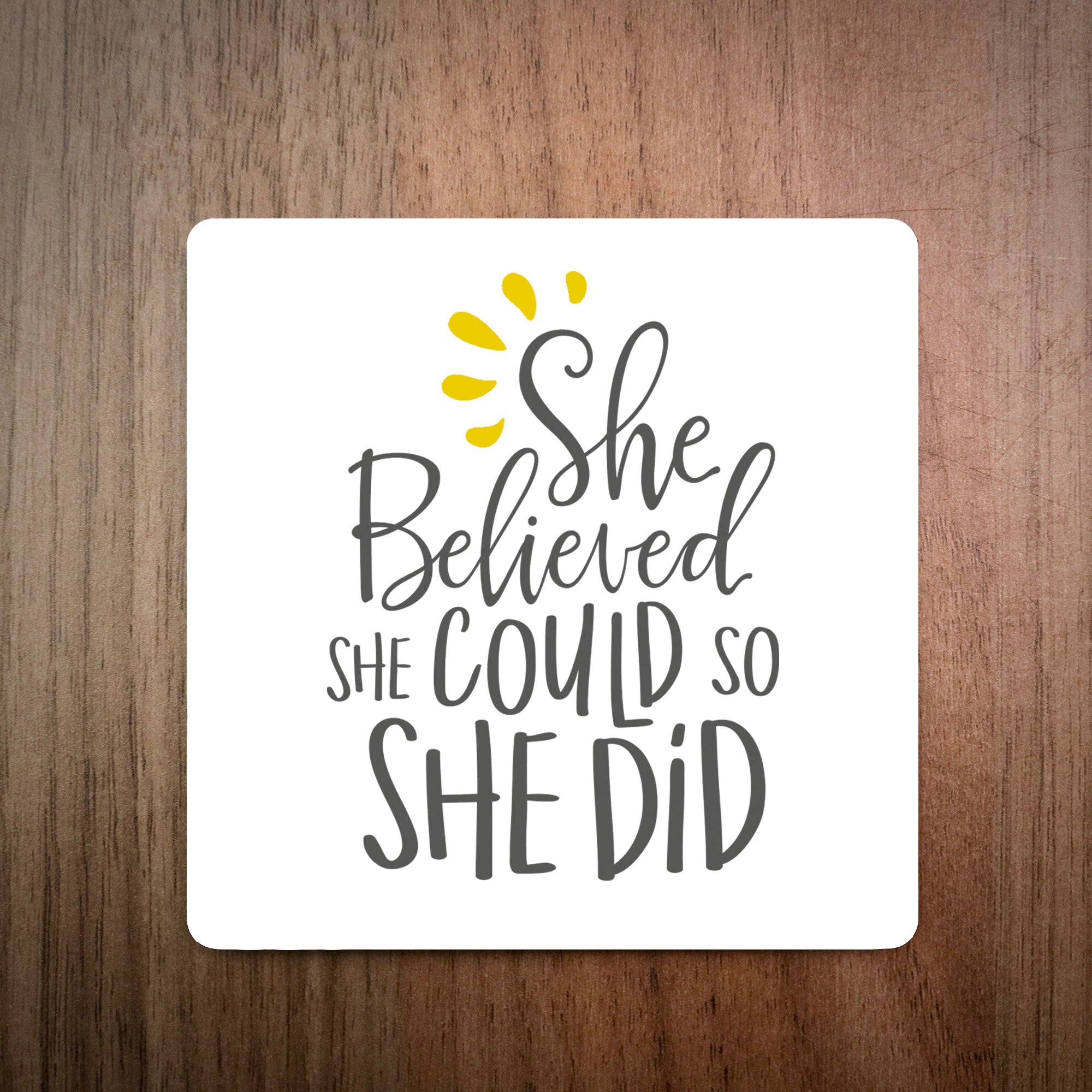 Swirly She Believed She Could So She Did Coaster
