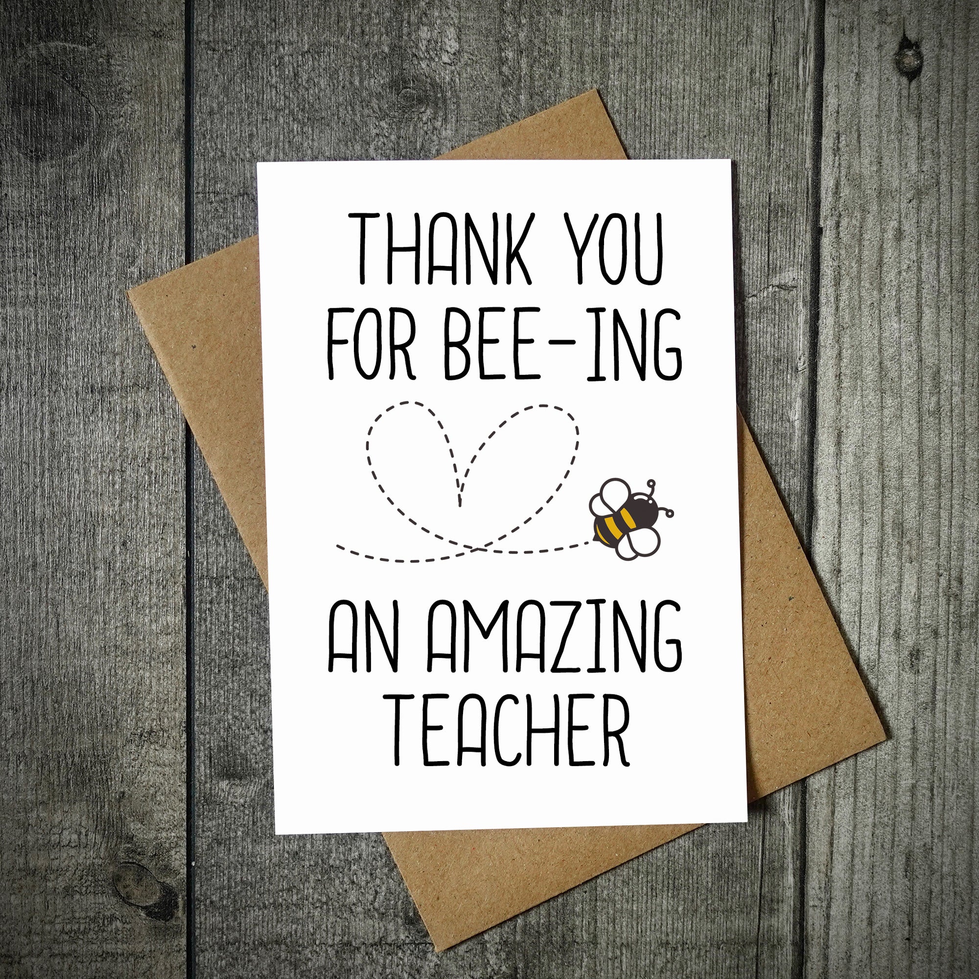 Thank You For Bee-Ing An Amazing Teacher Card