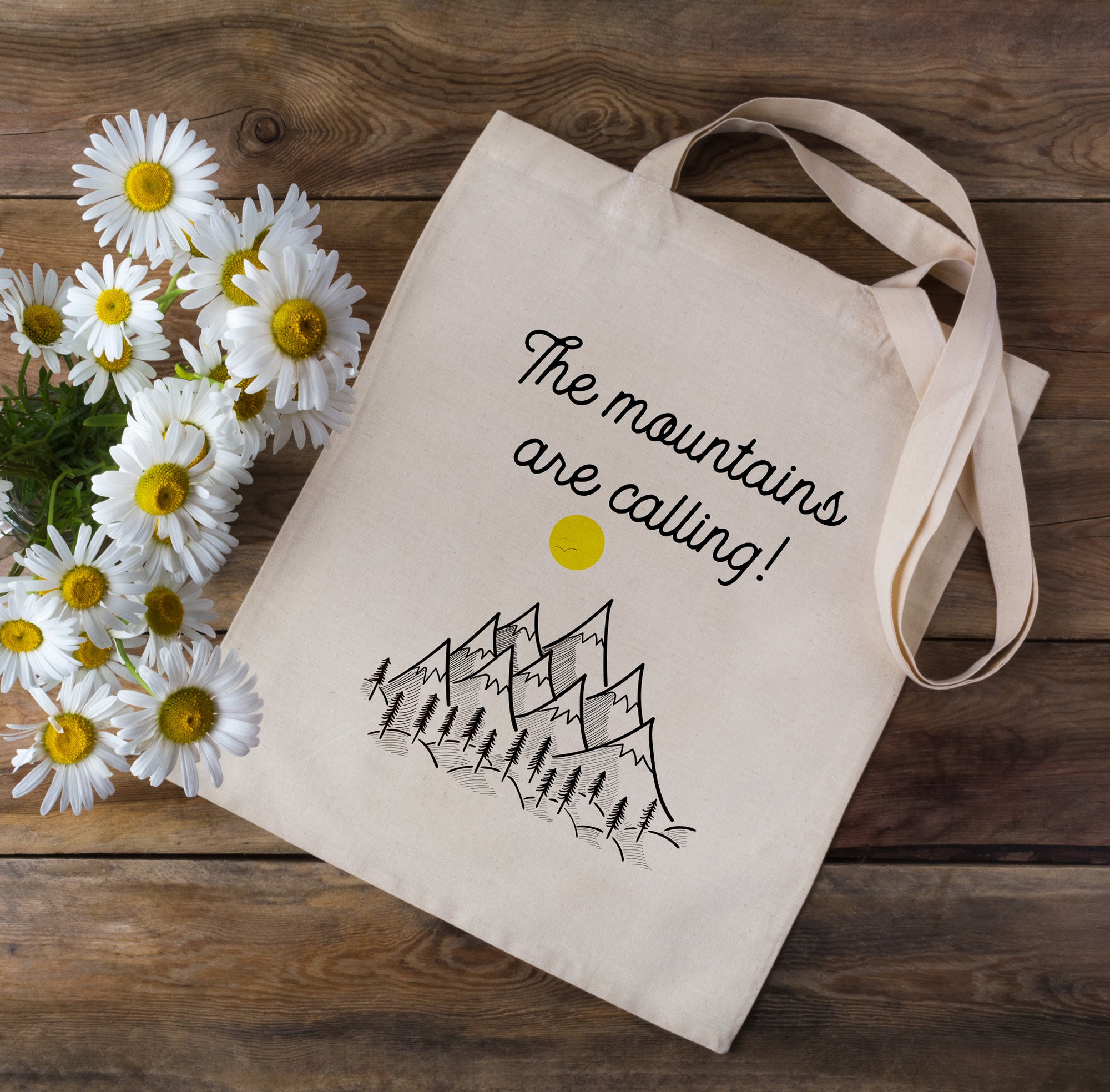 The Mountains Are Calling Tote Bag