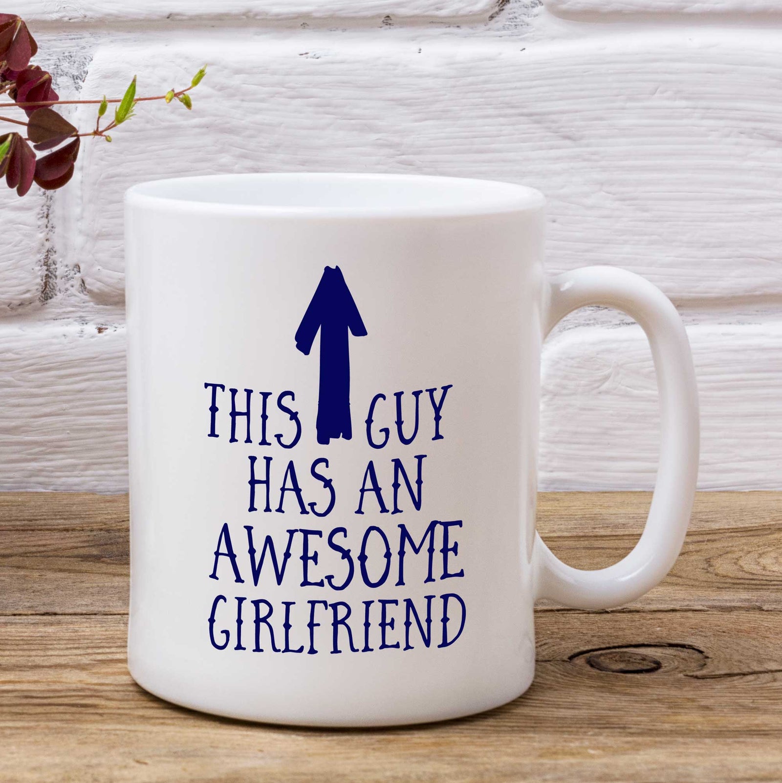 This Guy Has An Awesome Girlfriend Mug