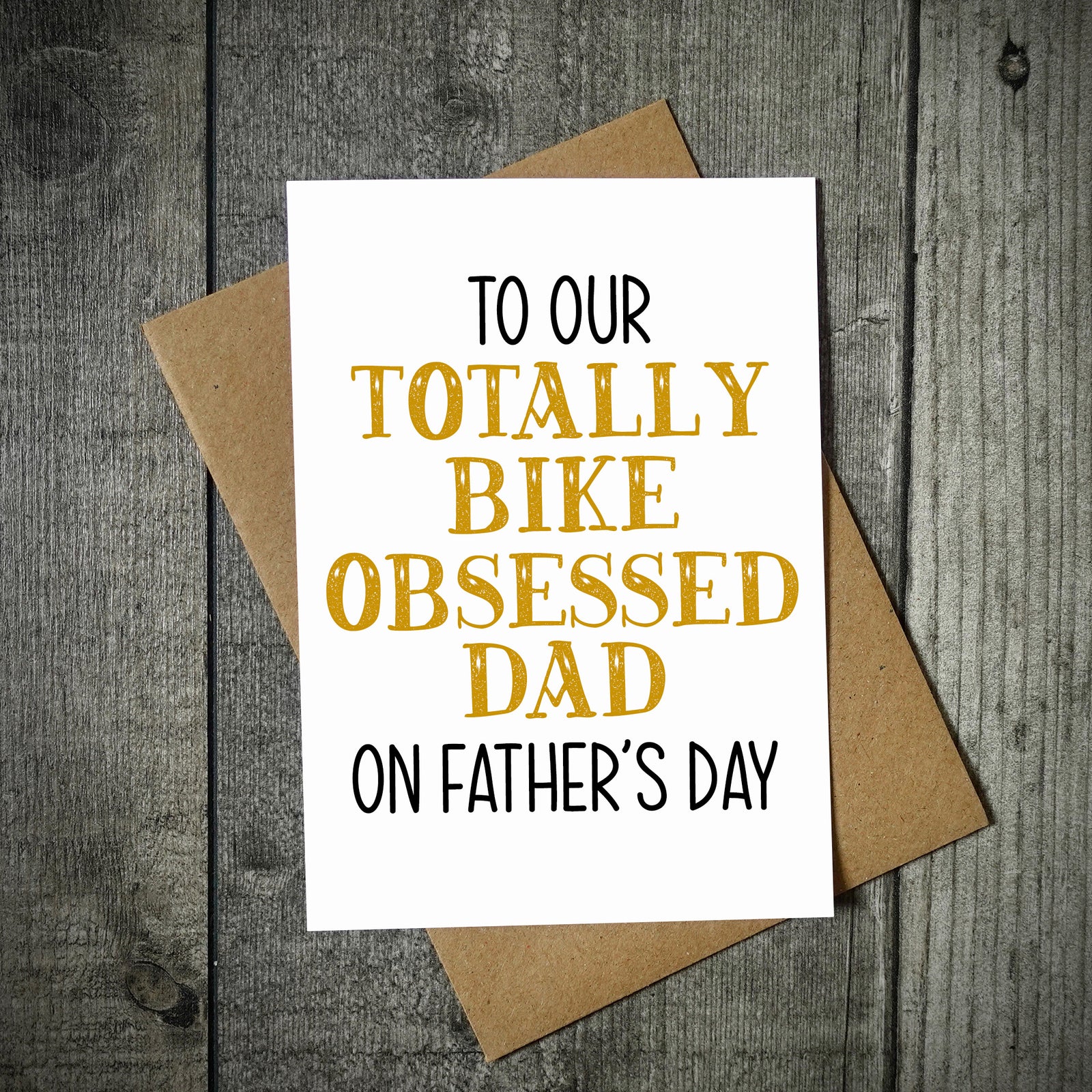 Totally Bike Obsessed Dad Father's Day Card
