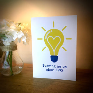 Turning Me On Since.... Lightbulb Valentine's Card