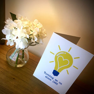 Turning Me On Since.... Lightbulb Valentine's Card