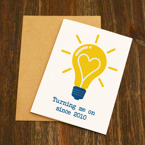 Turning Me On Since.... Lightbulb Valentine's Card