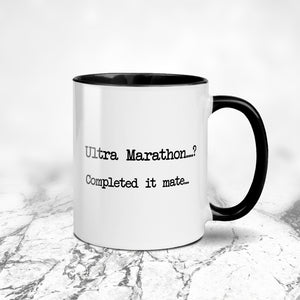 Ultra Marathon... Completed It Mate! Mug
