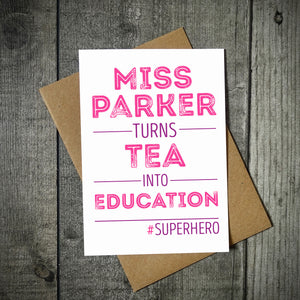 Turns Tea/Coffee Into Education Teacher Card