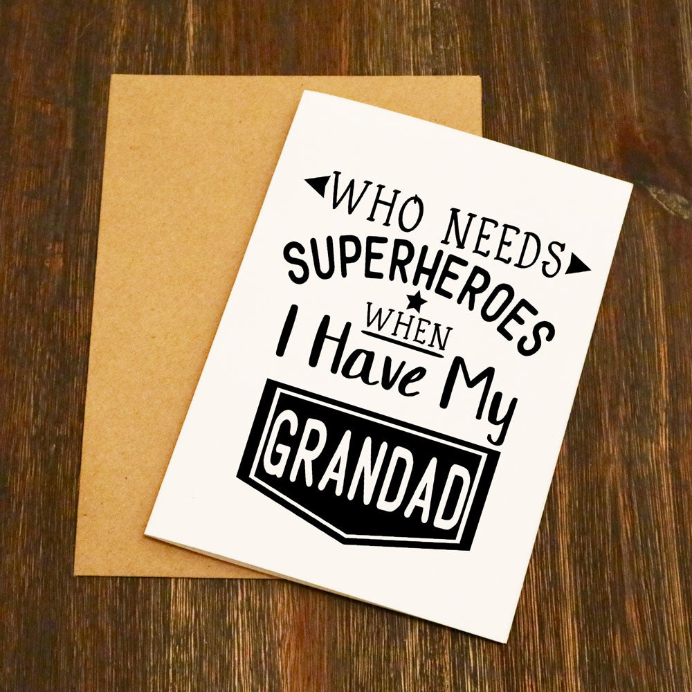 Who Needs Superheroes When I Have My Grandad Card