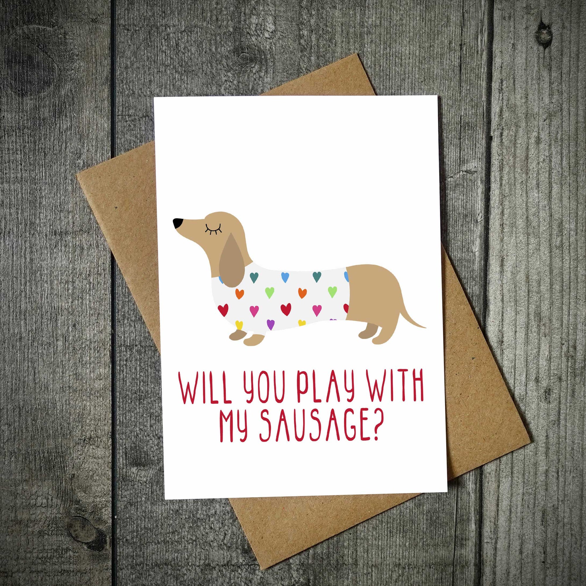 Will You Play With My Sausage Valentine's Card