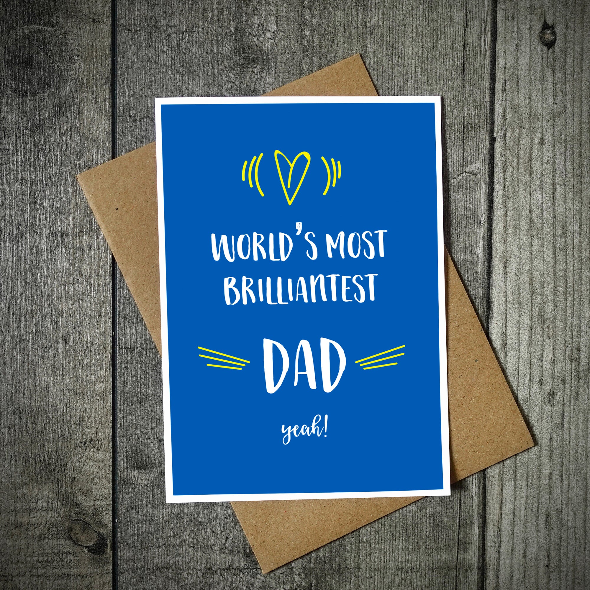 World's Most Brilliantest Dad Father's Day Card