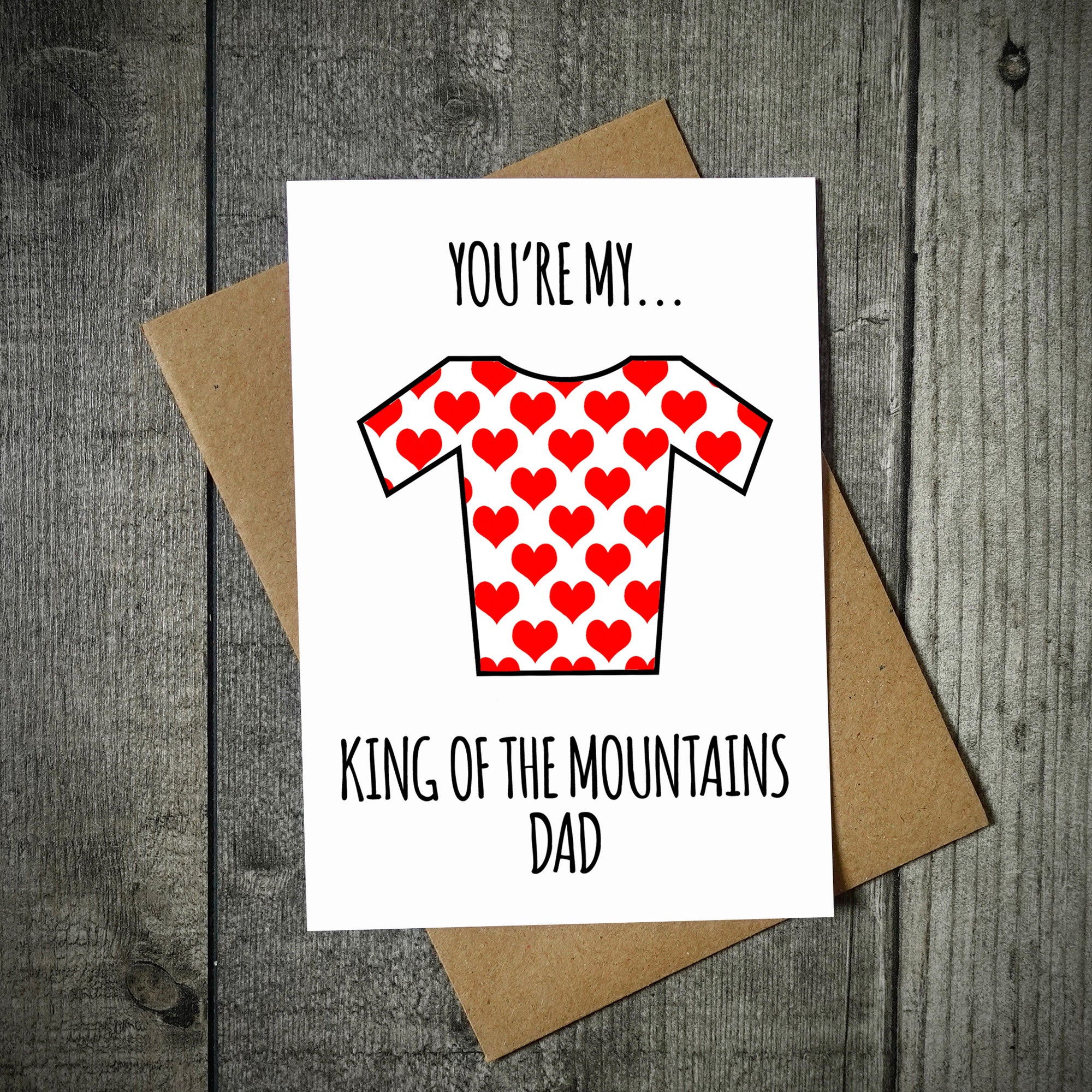 You're My King Of The Mountains Dad Cycling Card