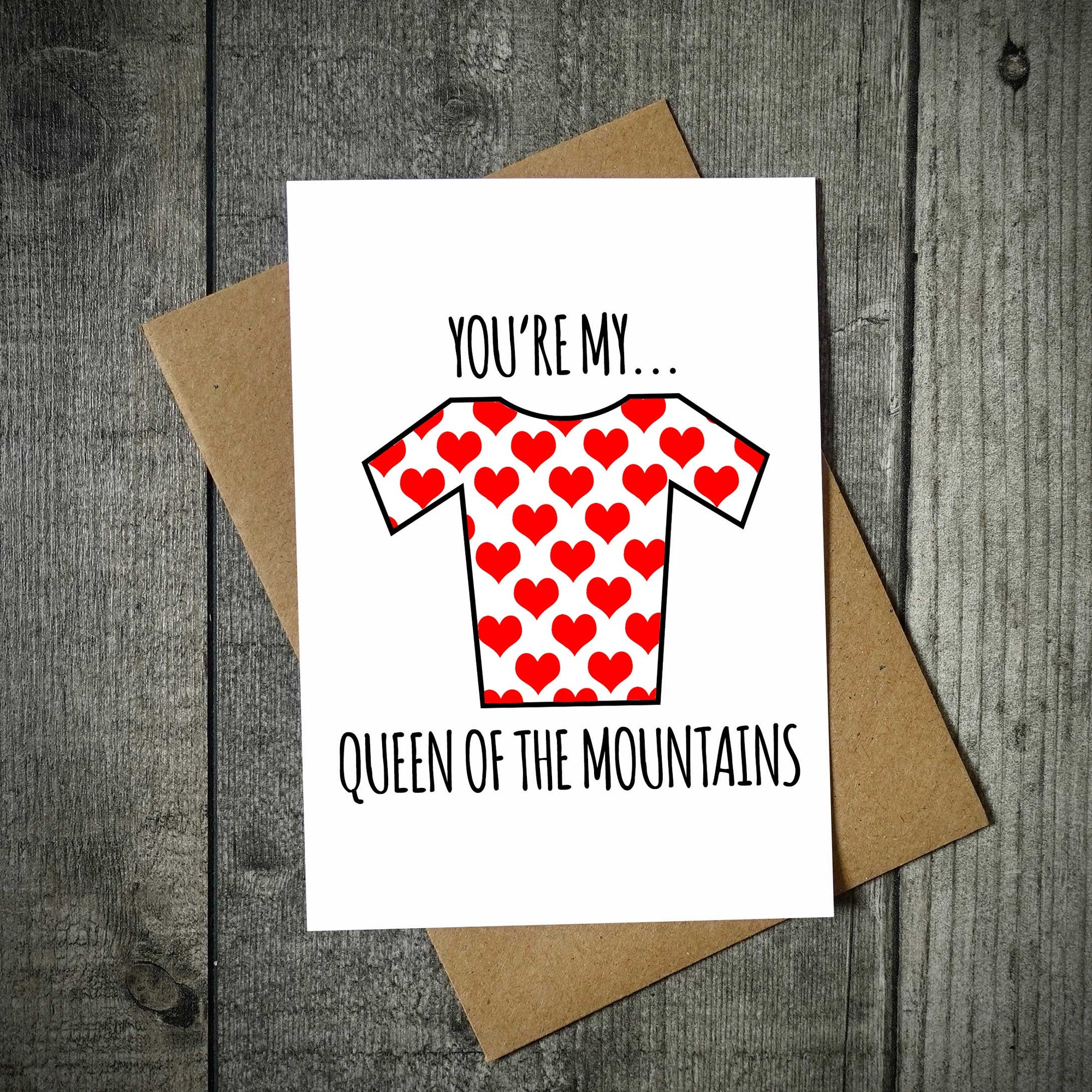 You're My Queen Of The Mountains Cycling Valentine's Card