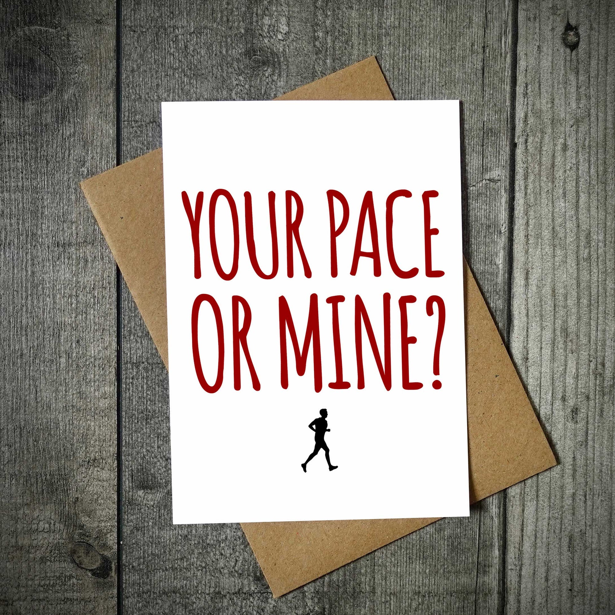 Your Pace Or Mine Running Valentine's Card