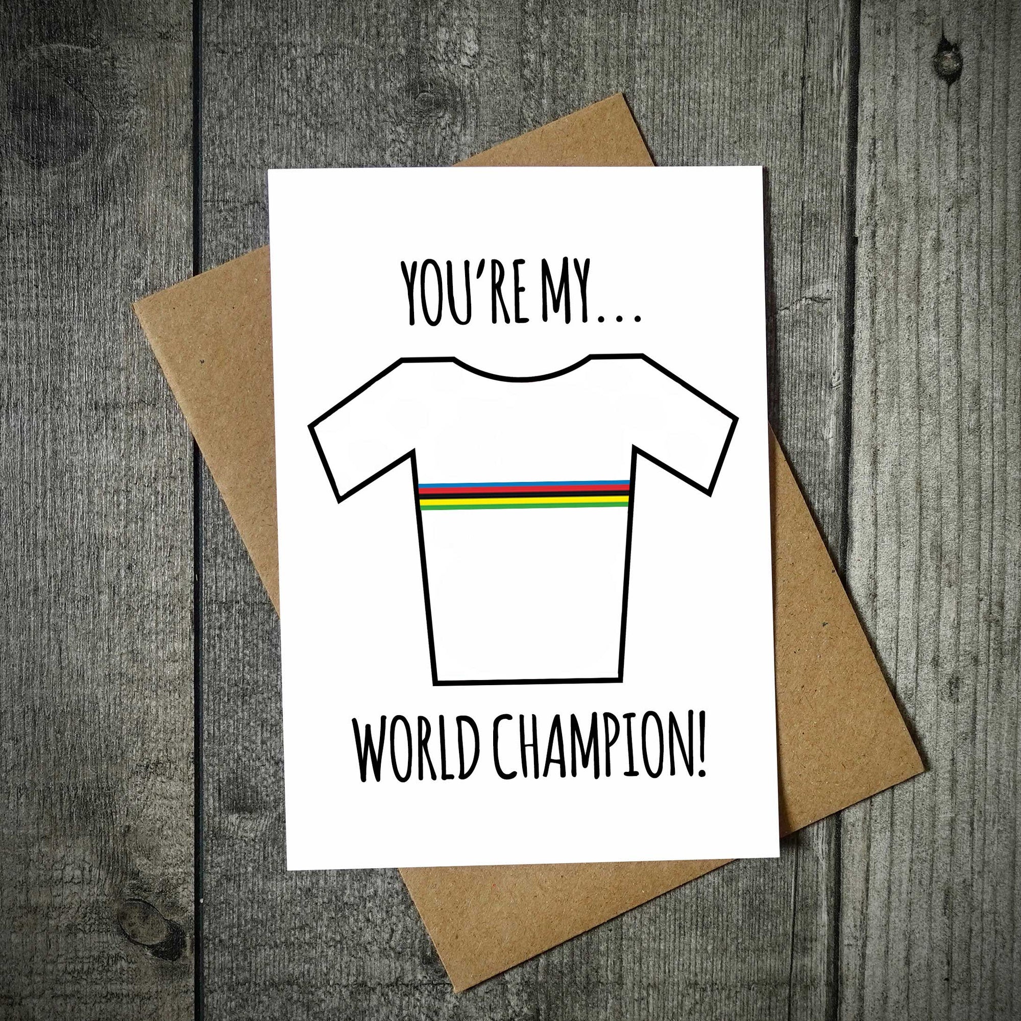 You're My World Champion Cycling Card