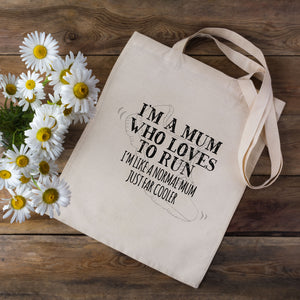 I'm A Mum Who Loves To Run Tote Bag
