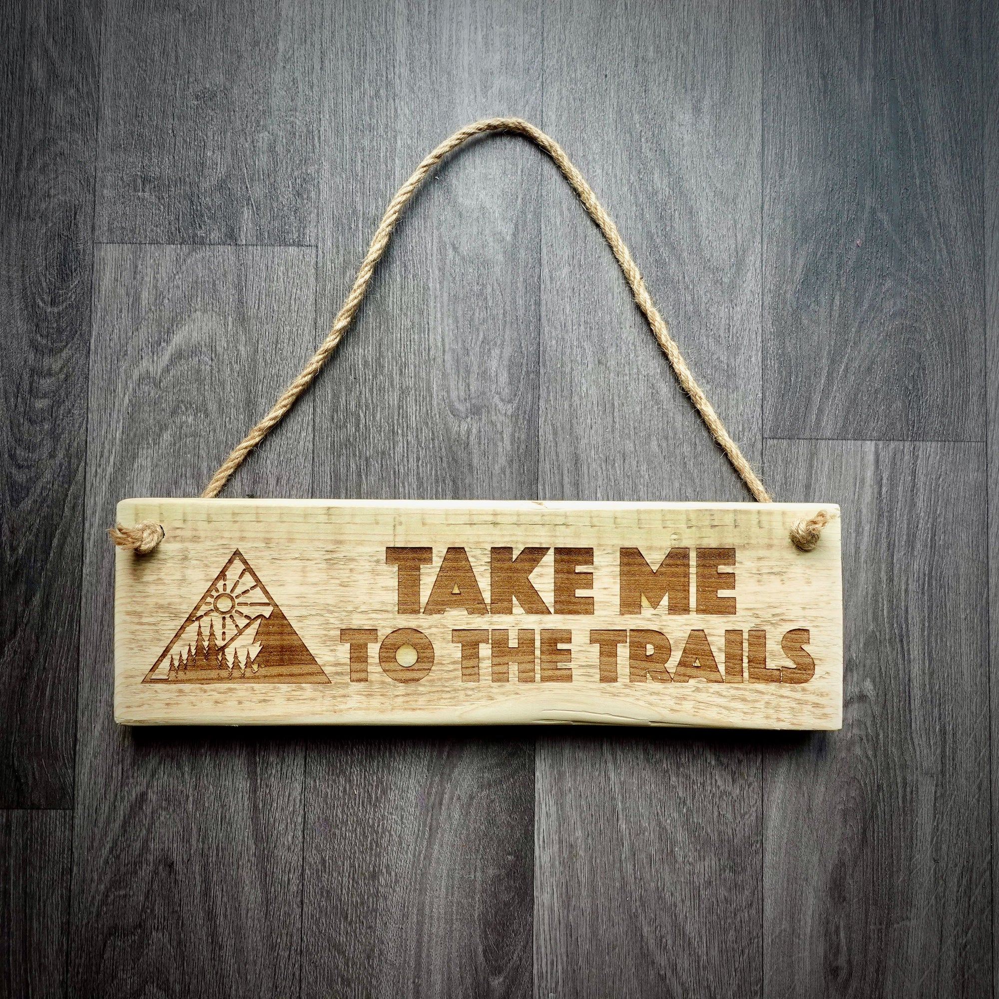 Take Me To The Trails Handmade Pallet Wood Sign